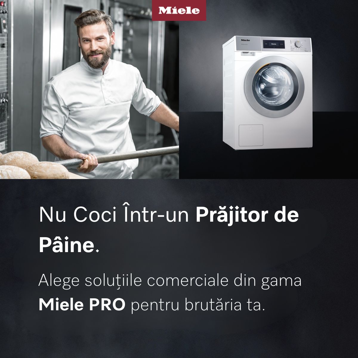 Nu coci într-un prăjitor de pâine. Soluții Miele PRO pentru brutăria ta.